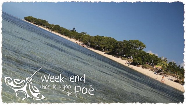 Vidéo - Week-End au lagon de Poé