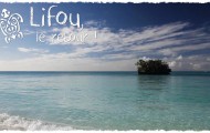 Vidéo - Lifou, le retour !